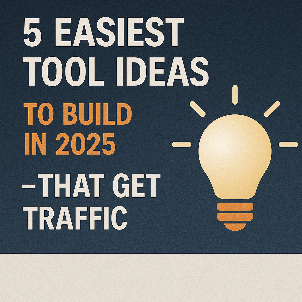 Thumbnail image with bold text "5 Easiest Tool Ideas to Build in 2025" featuring a lightbulb icon on a dark blue background